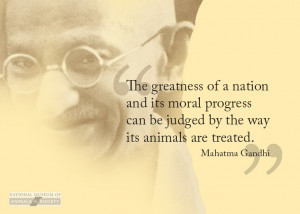 Gandhi Quotes Society Animals ~ quotes Archives - Animal Writes: PETA ...
