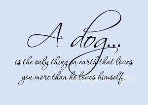 Love My Dog Quotes Dog quote wall decal 'a