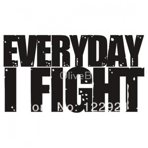 Chael Sonnen Everyday I Fight quotes 100% Cotton Print Casual Sport ...