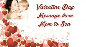 the mother also sends beautiful valentine s day wishes to the son ...