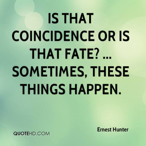 quotes about fate and coincidence