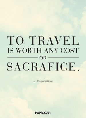 Travel Quotes That Will Inspire You to Explore the World