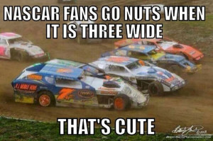 Funny Dirt Track Racing Quotes Race meme, dirt track racing