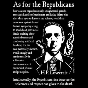 HP Lovecraft On Republicans t-shirt, size S-XL