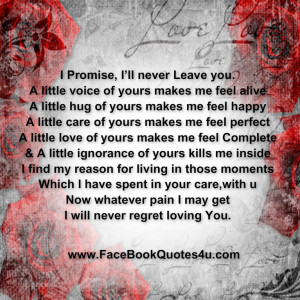 Will Never Leave You Quotes I promise, i'll never leave