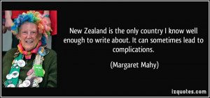 New Zealand is the only country I know well enough to write about. It ...