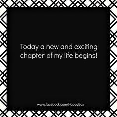 ... new and exciting chapter of my life begins! #affirmations #quotes