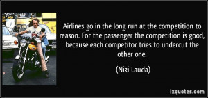 the competition to reason. For the passenger the competition is good ...