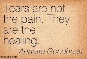 Tears are the safety valve of the heart when too much pressure is laid ...