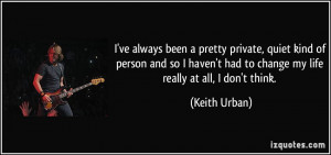 ... -person-and-so-i-haven-t-had-to-change-my-life-keith-urban-189082.jpg