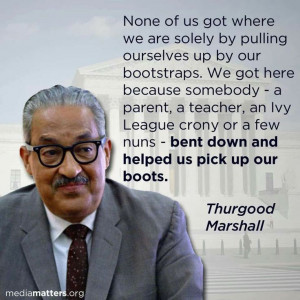 Thurgood Marshall on the Bootstrap Myth