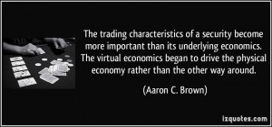 The trading characteristics of a security become more important than ...
