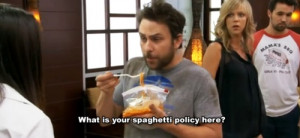 What is your spaghetti policy?