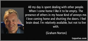 ... come-home-i-like-it-to-be-empty-the-presence-graham-norton-136835.jpg