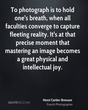... fleeting reality. It's at that precise moment that mastering an image