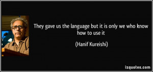 Hanif Kureishi Quote