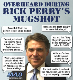 Rick Perry is actually in a ton of trouble . Naturally he claims it ...