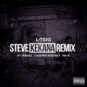 Tido ft. Maggz, Cassper Nyovest, Ma-E – Steve Kekana (Remix)