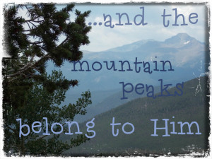 Quotes About Mountains And God for the lord is the great god