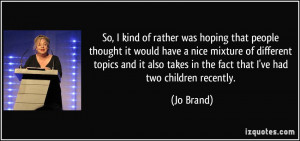More Jo Brand Quotes
