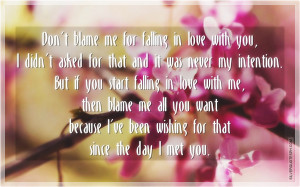Don't Blame Me For Falling In Love With You, Picture Quotes, Love ...