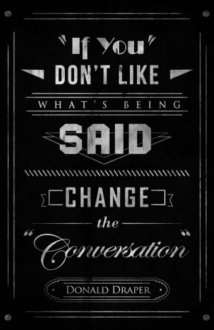 Check out Mad Men quotes by Jordan Cuellar Design