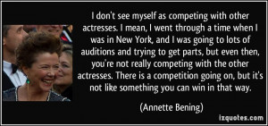 quote-i-don-t-see-myself-as-competing-with-other-actresses-i-mean-i ...