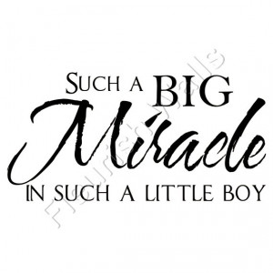 Big Miracle in Such a Little Boy - Baby Nursery Vinyl Wall Decal Quote ...