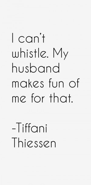 Tiffani Thiessen Quotes & Sayings