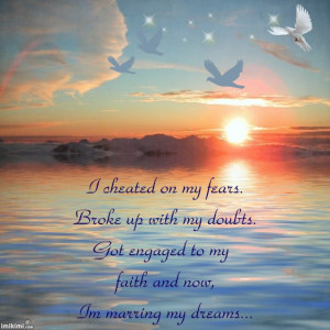 Quote Cheating Your Fears And Marrying Dreams Dont Give