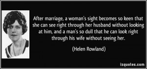 sight becomes so keen that she can see right through her husband ...