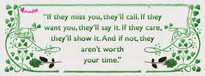 If they miss you, they’ll call. If they want you, they’ll say it ...