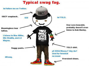 Swag Fag. . Typical swag fag. OBEY snowballs. ttyt om, use brooklet ...