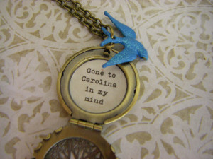 Blue Bird quote locket necklace Gone to Carolina in my mind carolina ...