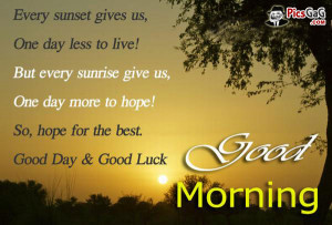 Good Morning Quote Inspirational Words To Say Every Sunset Gives Us ...