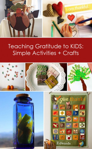 ... Gratitude to KIDS: Simple Activities + Crafts #quote #Thanksgiving