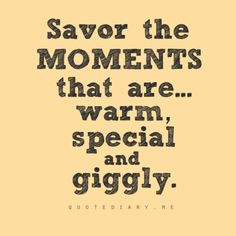 ... quote more lzt s quotes inspiring quotes savor the moment quotes