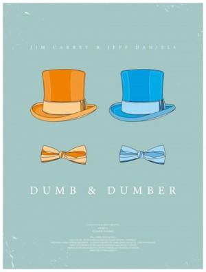 Dumb and Dumber