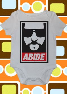 Abide, The Big Lebowski Onesie or Toddler Tee