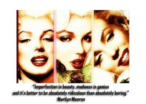 Better ridiculous than boring by marilyn monroe quote