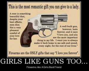 Girls like guns too... yes I do!