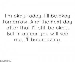 not sure about in a year but I'm fine. Just feeling under the ...