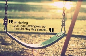 green, never grow up, quote, sun, sunshine, swing, taylor swift, typo
