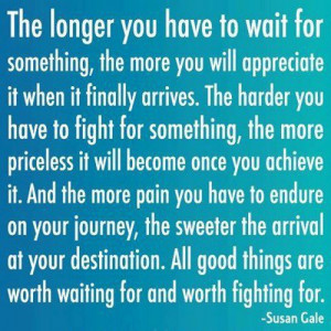 : The Journey, Worth Wait, Remember This, Cheesy Quotes, Good Things ...