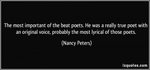 The most important of the beat poets. He was a really true poet with ...