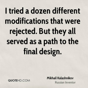 Mikhail Kalashnikov Design Quotes