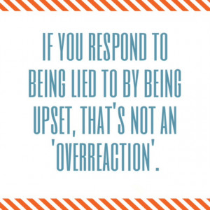 Be careful of worrying too much about having ‘overreacted’ to a ...