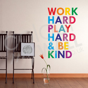 Home Quotes Work Hard Play
