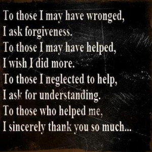 ASK FORGIVENESS :-( PLEASE