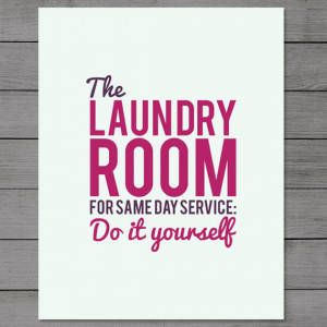 Laundry Room Art / Laundry Poster / Instant Download / Laundry Quote ...